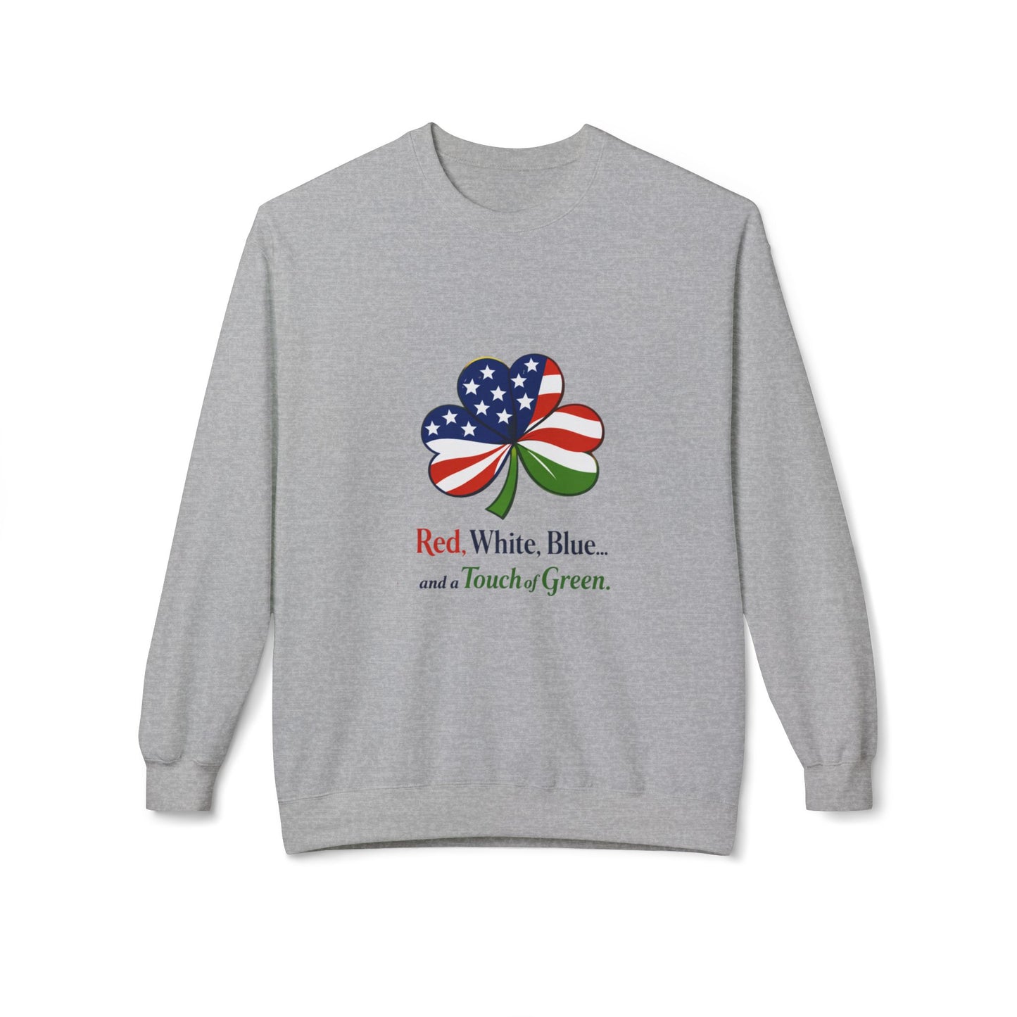 Red, White, Blue shamrock with green accent Sweatshirt | American Irish St. Patrick's Day